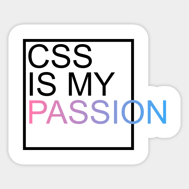 CSS is my passion Sticker by WalidSodki